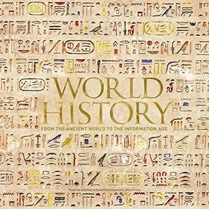 World History From the Ancient World to the Information Age