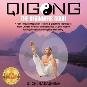 QIGONG The Beginners Guide
