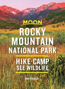 Moon Rocky Mountain National Park Hike, Camp, See Wildlife (Travel Guide)