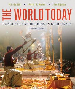 The World Today Concepts and Regions in Geography