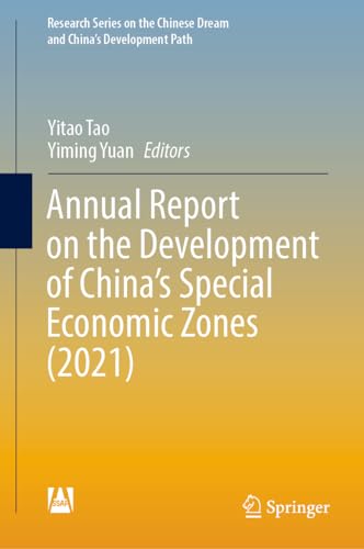 Annual Report on the Development of China's Special Economic Zones (2021)
