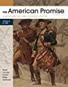 The American Promise, Volume A A History of the United States To 1800