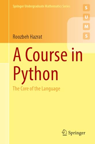 A Course in Python The Core of the Language