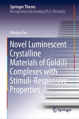 Novel Luminescent Crystalline Materials of Gold(I) Complexes with Stimuli–Responsive Properties (2024)
