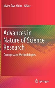 Advances in Nature of Science Research Concepts and Methodologies