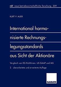 International harmonisierte Rechnungslegungsstandards aus Sicht der Aktionäre Vergleich von EG-Richtlinien, US-GAAP und IAS