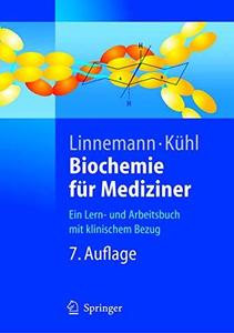 Biochemie für Mediziner Ein Lern- und Arbeitsbuch mit klinischem Bezug