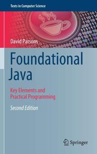 Foundational Java Key Elements and Practical Programming (Texts in Computer Science)