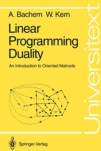 Linear Programming Duality An Introduction to Oriented Matroids