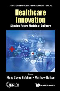 Healthcare Innovation Shaping Future Models of Delivery
