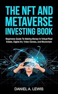 The NFT And Metaverse Investing Book