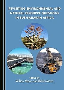 Revisiting Environmental and Natural Resource Questions in Sub–Saharan Africa
