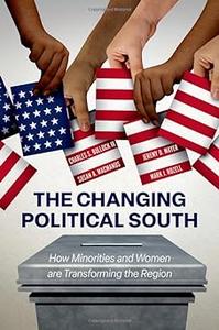 The Changing Political South How Minorities and Women are Transforming the Region