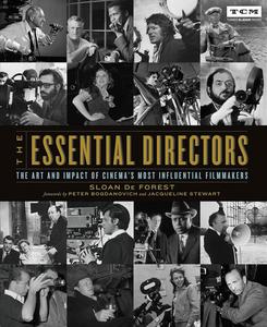 The Essential Directors The Art and Impact of Cinema’s Most Influential Filmmakers (Turner Classic Movies)