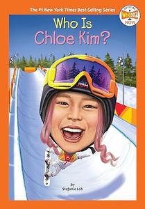 Who Is Chloe Kim (Who HQ Now)