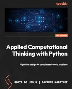 Applied Computational Thinking with Python (2nd Edition)
