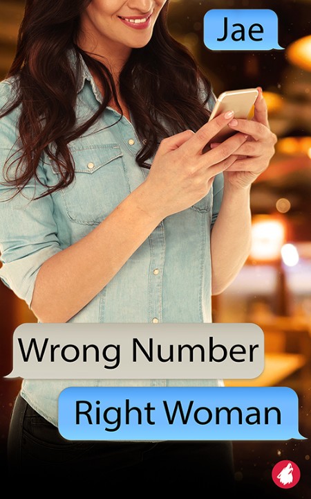 Wrong Number, Right Woman by Jae 2635767e87f8d25a275ff740128f3f72