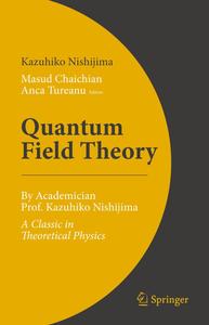 Quantum Field Theory By Academician Prof. Kazuhiko Nishijima – A Classic in Theoretical Physics