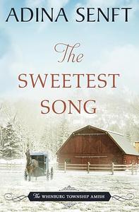 The Sweetest Song Amish romance (The Whinburg Township Amish)