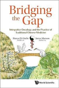 Bridging The Gap Integrative Oncology And The Practice Of Traditional Chinese Medicine