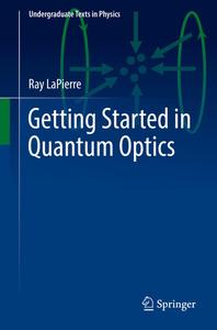 Getting Started in Quantum Optics (Undergraduate Texts in Physics)
