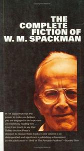 Complete Fiction of W.M. Spackman