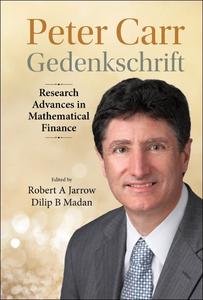Peter Carr Gedenkschrift Research Advances in Mathematical Finance