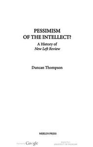 Pessimism of the Intellect A History of the New Left Review
