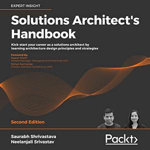 Solutions Architect's Handbook, 2nd Edition [Audiobook]