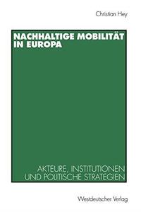 Nachhaltige Mobilität in Europa Akteure, Institutionen und politische Strategien