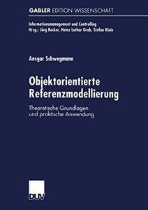 Objektorientierte Referenzmodellierung Theoretische Grundlagen und praktische Anwendung