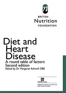 Diet and Heart Disease A round table of factors