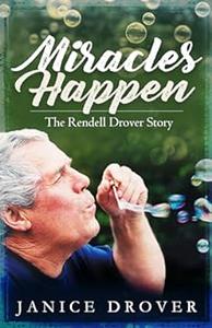 Miracles Happen The Rendell Drover Story