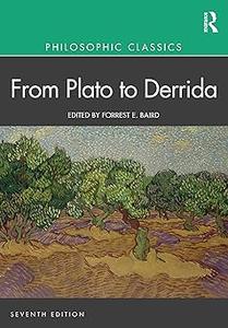 Philosophic Classics From Plato to Derrida Ed 7