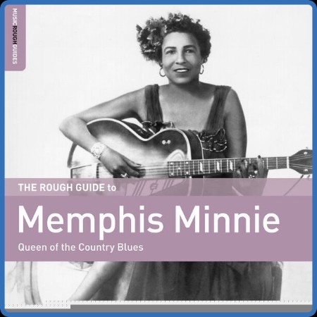 Memphis Minnie - Rough Guide to Memphis Minnie - Queen of the Country Blues (2022)