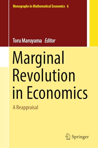 Marginal Revolution in Economics A Reappraisal