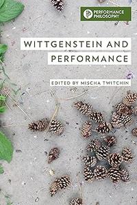 Wittgenstein and Performance