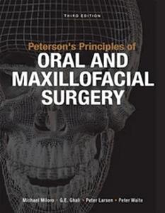 Peterson's Principles Of Oral & Maxillofacial Surgery, Third Edition (2024)