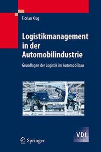 Logistikmanagement in der Automobilindustrie Grundlagen der Logistik im Automobilbau
