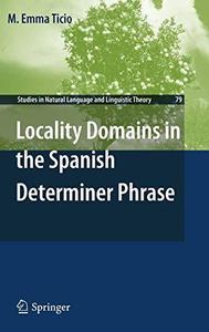 Locality Domains in the Spanish Determiner Phrase
