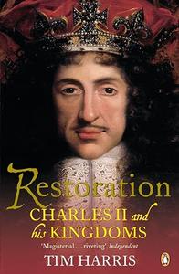 Restoration Charles II and His Kingdoms, 1660-1685