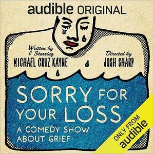 Sorry for Your Loss [Audible Original]