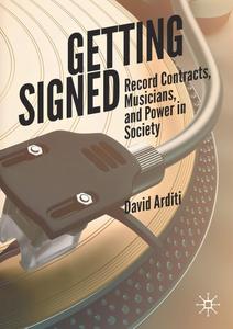 Getting Signed Record Contracts, Musicians, and Power in Society