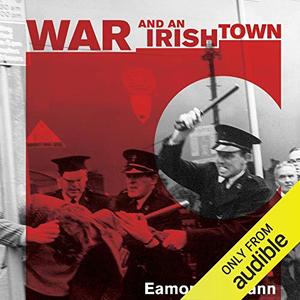 War and an Irish Town