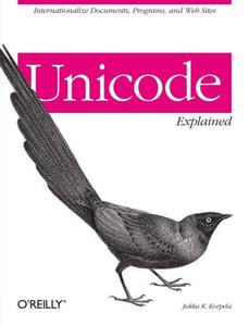 Unicode explained Includes index