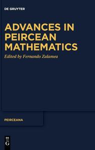 Advances in Peircean Mathematics The Colombian School