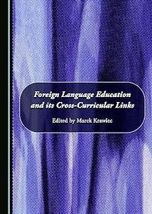 Foreign Language Education and its Cross–Curricular Links