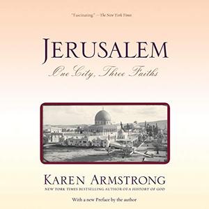 Jerusalem One City, Three Faiths