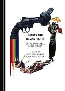 Images and Human Rights Local and Global Perspectives