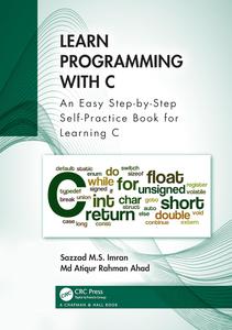 Learn Programming with C An Easy Step-by-Step Self-Practice Book for Learning C